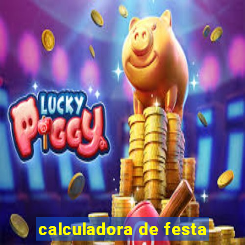 calculadora de festa